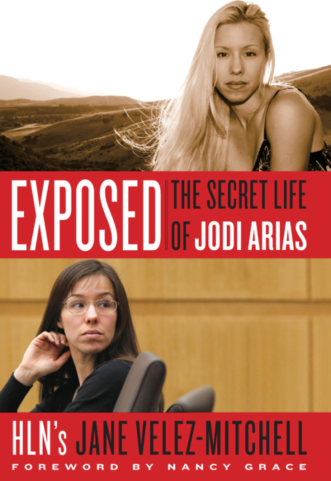 Book Exposed: The Secret Life of Jodi Arias free