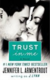 Book Trust in Me: A Novel (Wait for You Book 1) free