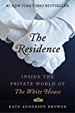 Book The Residence: Inside the Private World of the White House free