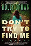 Book Don't Try To Find Me: A Novel free