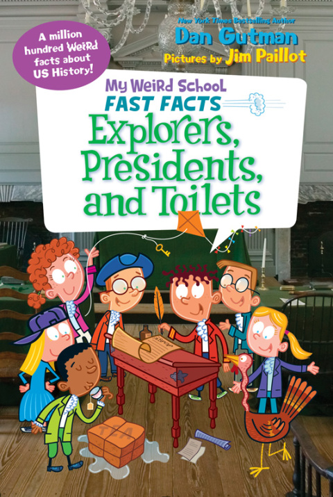 Book My Weird School Fast Facts: Explorers, Presidents, and Toilets free