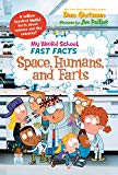 Book My Weird School Fast Facts: Space, Humans, and Farts free