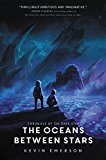 Book The Oceans between Stars (Chronicle of the Dark Star, 2) free