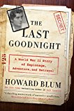 Book The Last Goodnight: A World War II Story of Espionage, Adventure, and Betrayal free