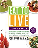 Book Eat to Live Cookbook: 200 Delicious Nutrient-Rich Recipes for Fast and Sustained Weight Loss, Reversing Disease, and Lifelong Health free
