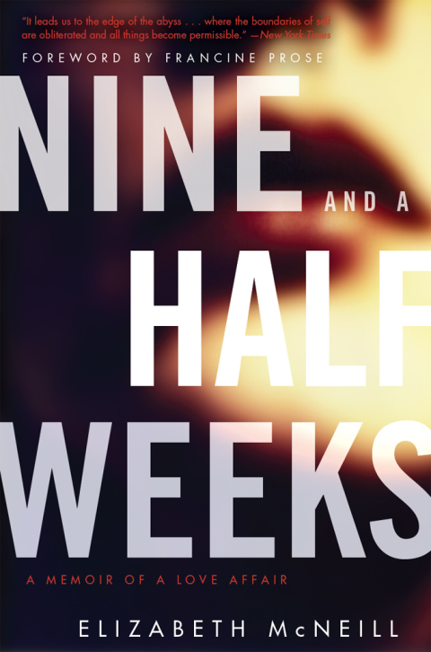 Book Nine and a Half Weeks: A Memoir of a Love Affair (P.S.) free