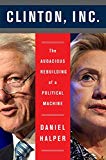 Book Clinton, Inc.: The Audacious Rebuilding of a Political Machine free