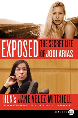 Book Exposed: The Secret Life of Jodi Arias free