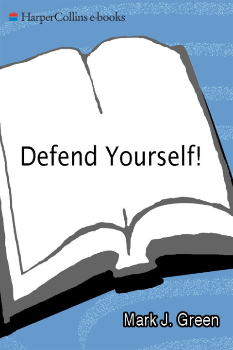 Book Defend Yourself!: How to Protect Your Health, Your Money, And Your Rights in 10 Key Areas of Your Life free