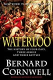 Book Waterloo: The History of Four Days, Three Armies, and Three Battles free