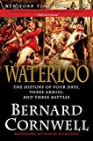 Book Waterloo: The History of Four Days, Three Armies, and Three Battles free