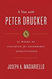 Book A Year with Peter Drucker: 52 Weeks of Coaching for Leadership Effectiveness free