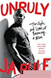 Book Unruly: The Highs and Lows of Becoming a Man free