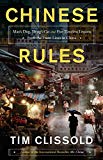 Book Chinese Rules: Mao's Dog, Deng's Cat, and Five Timeless Lessons from the Front Lines in China free