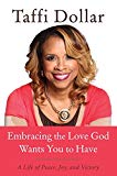 Book Embracing the Love God Wants You to Have: A Life of Peace, Joy, and Victory free