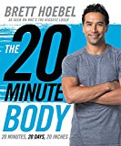 Book The 20-Minute Body: 20 Minutes, 20 Days, 20 Inches free