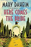 Book Here Comes the Bribe: A Bed-and-Breakfast Mystery (Bed-and-Breakfast Mysteries) free