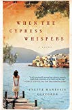 Book When the Cypress Whispers: A Novel (P.S. (Paperback)) free
