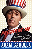 Book President Me: The America That's in My Head free