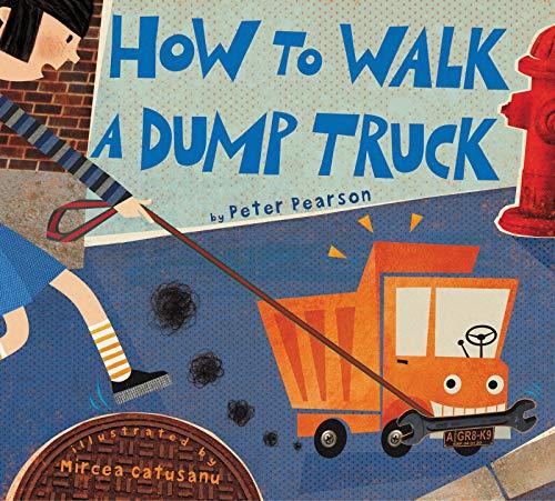 Book How to Walk a Dump Truck free
