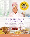 Book Sweetie Pie's Cookbook: Soulful Southern Recipes, from My Family to Yours free