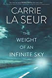 Book The Weight of an Infinite Sky: A Novel free