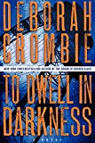 Book To Dwell in Darkness: A Novel (Duncan Kincaid/Gemma James Novels) free