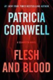 Book Flesh and Blood: A Scarpetta Novel (Kay Scarpetta Series) free