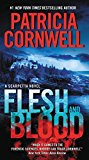 Book Flesh and Blood: A Scarpetta Novel (Kay Scarpetta) free