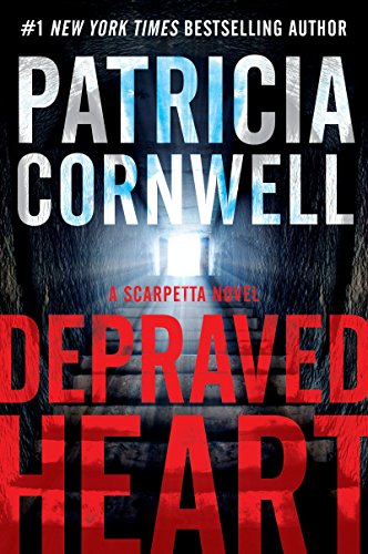 Book Depraved Heart: A Scarpetta Novel (Kay Scarpetta Book 23) free