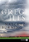 Book Natchez Burning: A Novel (Penn Cage Novels) free