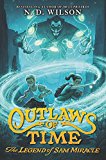 Book Outlaws of Time: The Legend of Sam Miracle free