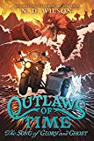 Book Outlaws of Time #2: The Song of Glory and Ghost free