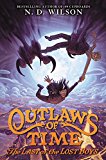 Book Outlaws of Time #3: The Last of the Lost Boys free
