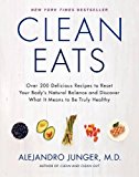 Book Clean Eats: Over 200 Delicious Recipes to Reset Your Body's Natural Balance and Discover What It Means to Be Truly Healthy free