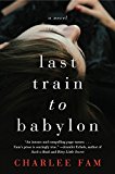 Book Last Train to Babylon: A Novel free