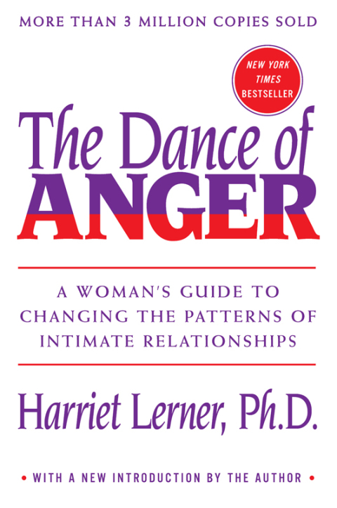 Book The Dance of Anger: A Woman's Guide to Changing the Patterns of Intimate Relationships free
