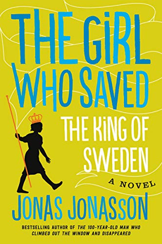 Book The Girl Who Saved the King of Sweden: A Novel free