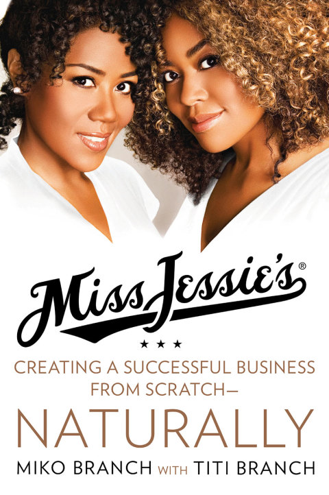 Book Miss Jessie's: Creating a Successful Business from Scratch---Naturally free