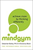 Book Mind Gym: Achieve More by Thinking Differently free