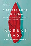Book A Little Book on Form: An Exploration into the Formal Imagination of Poetry free