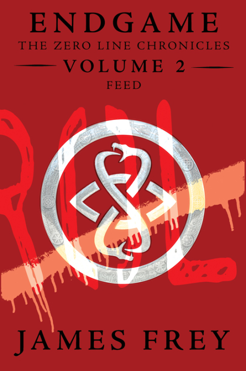 Book Endgame: The Zero Line Chronicles Volume 2: Feed free