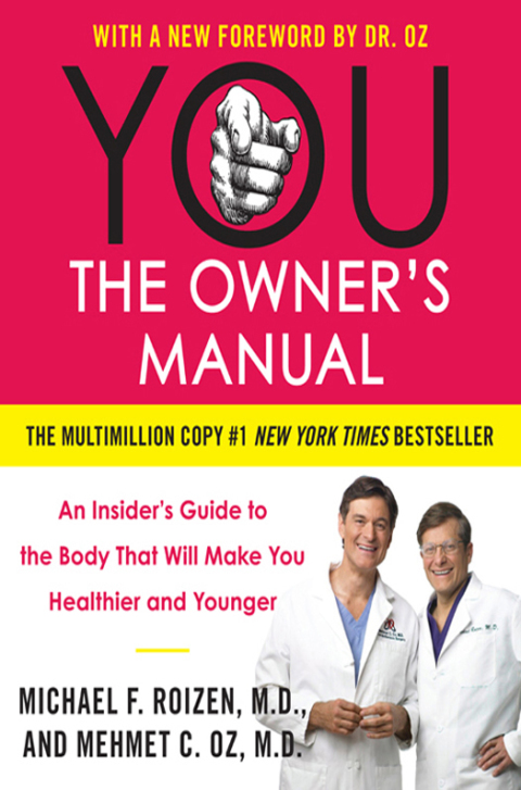 Book YOU: The Owner's Manual: An Insider's Guide to the Body That Will Make You Healthier and Younger free