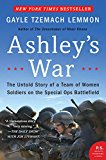 Book Ashley's War: The Untold Story of a Team of Women Soldiers on the Special Ops Battlefield free