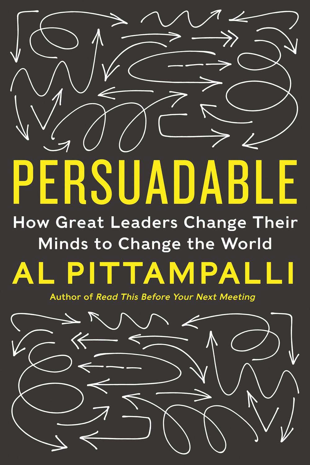 Book Persuadable: How Great Leaders Change Their Minds to Change the World free