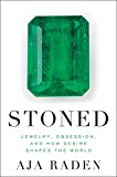 Book Stoned: Jewelry, Obsession, and How Desire Shapes the World free