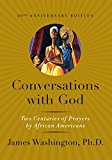 Book Conversations with God: Two Centuries of Prayers by African Americans free