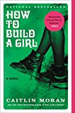 Book How to Build a Girl: A Novel (P.S. (Paperback)) free