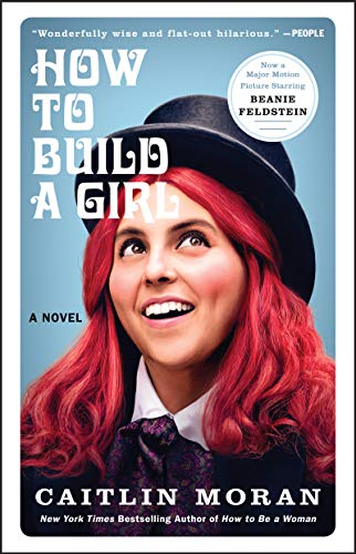 Book How to Build a Girl: A Novel (P.S. (Paperback)) free