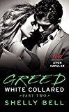 Book White Collared Part Two: Greed (Benediction, 1) free